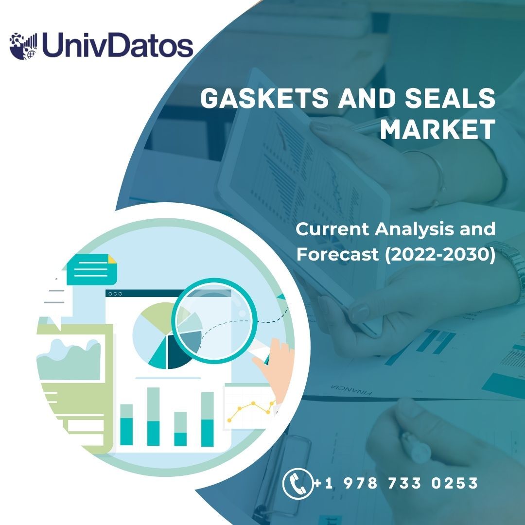 Gaskets and Seals Market: Current Analysis Size & Forecast (2022-2030)