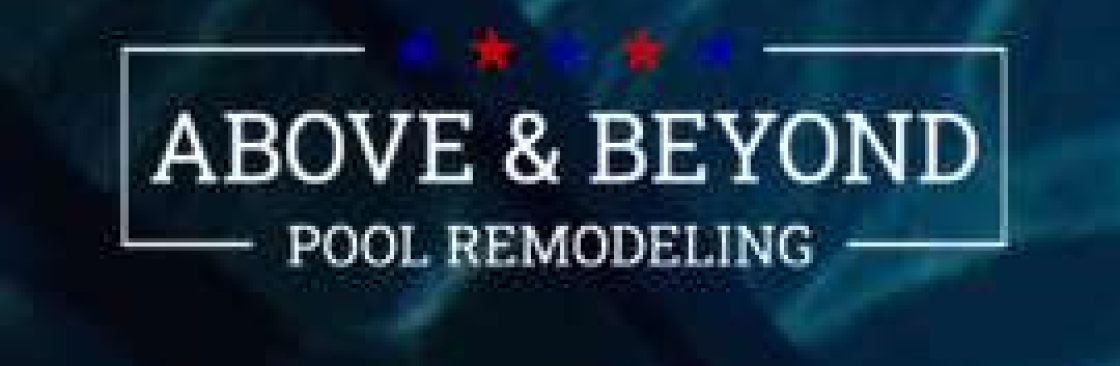 Above and Beyond Pool Remodeling Cover Image