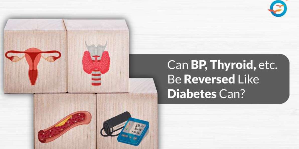 Can BP, Thyroid, etc. Be Reversed Like Diabetes Can?