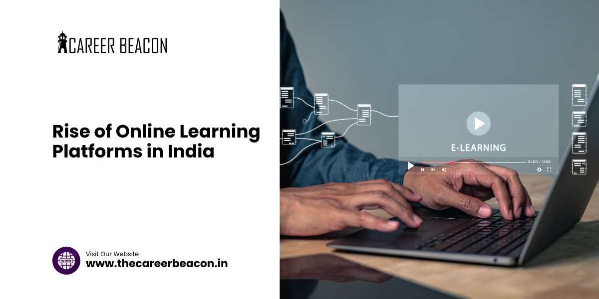 Rise of Online Learning Platforms in India | thecareerbeacon