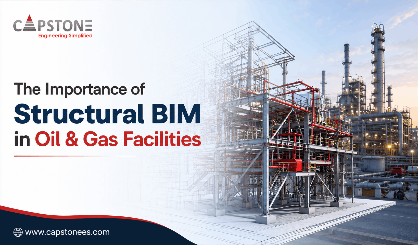 The Importance Of Structural BIM In Oil & Gas Facilities