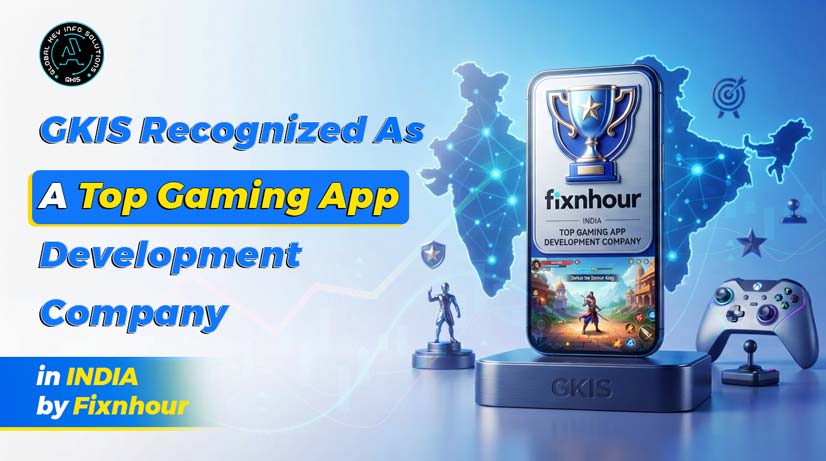 GKIS Recognized as a Top Gaming App Development Company in India by Fixnhour