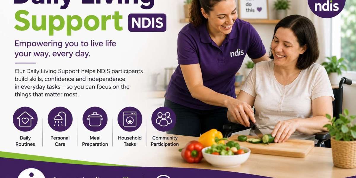 How Daily Living Support NDIS Helps Participants Maintain Routines and Confidence